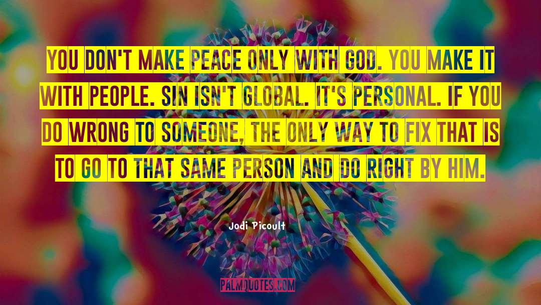 Making Peace quotes by Jodi Picoult