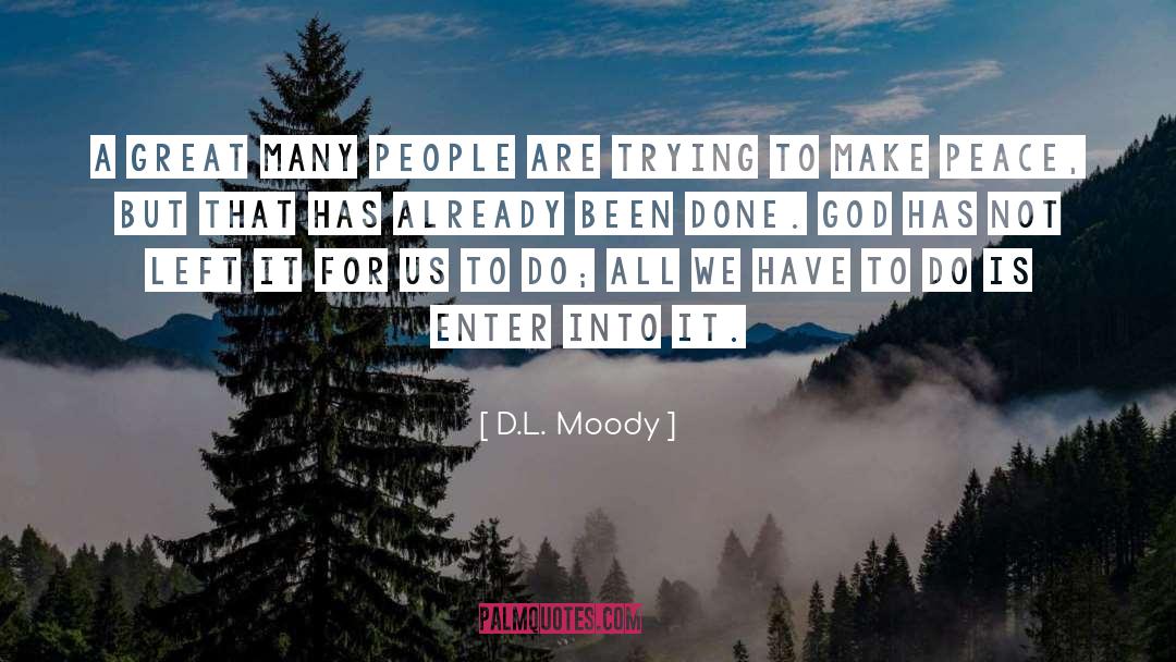 Making Peace quotes by D.L. Moody