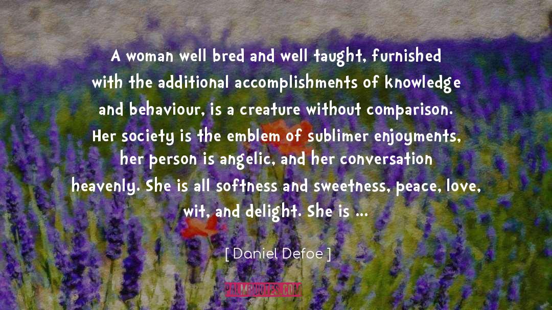 Making Peace With Women quotes by Daniel Defoe
