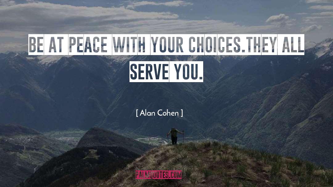 Making Peace With Your Enemies quotes by Alan Cohen