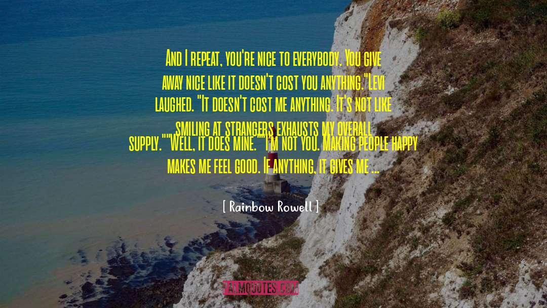 Making People Happy quotes by Rainbow Rowell