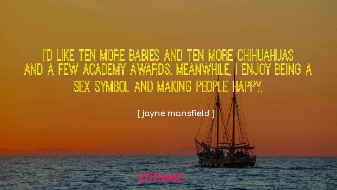 Making People Happy quotes by Jayne Mansfield