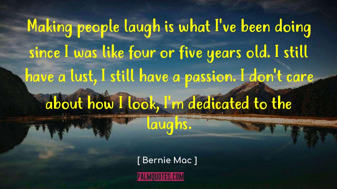 Making People Laugh quotes by Bernie Mac