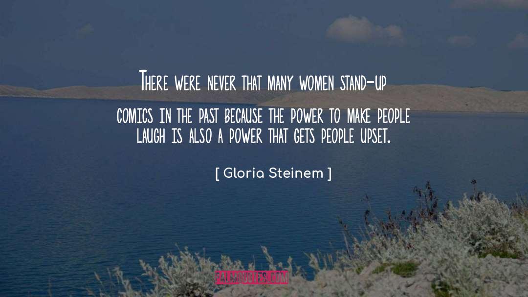 Making People Laugh quotes by Gloria Steinem