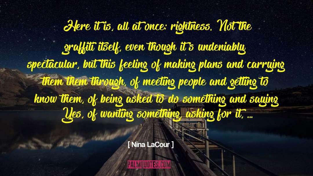 Making Plans quotes by Nina LaCour