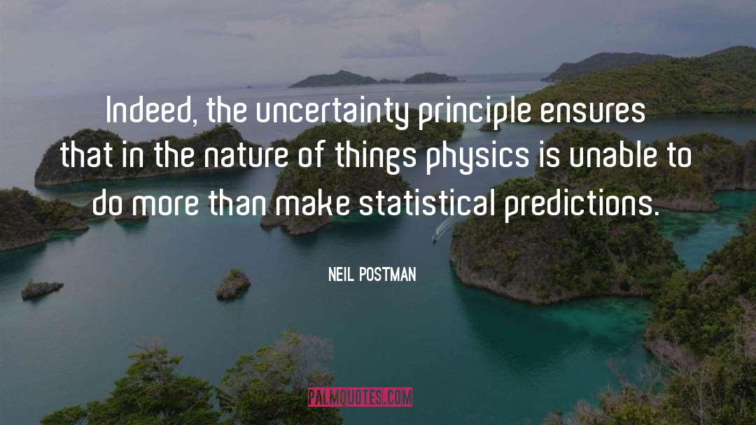Making Predictions quotes by Neil Postman