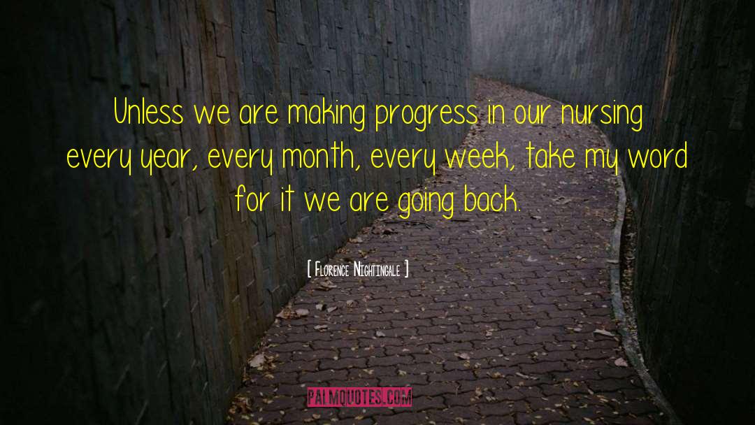 Making Progress quotes by Florence Nightingale