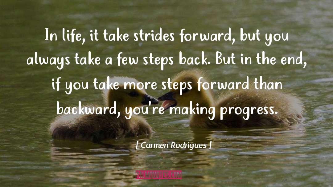 Making Progress quotes by Carmen Rodrigues