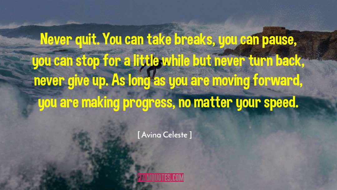 Making Progress quotes by Avina Celeste