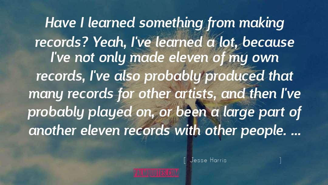 Making Records quotes by Jesse Harris
