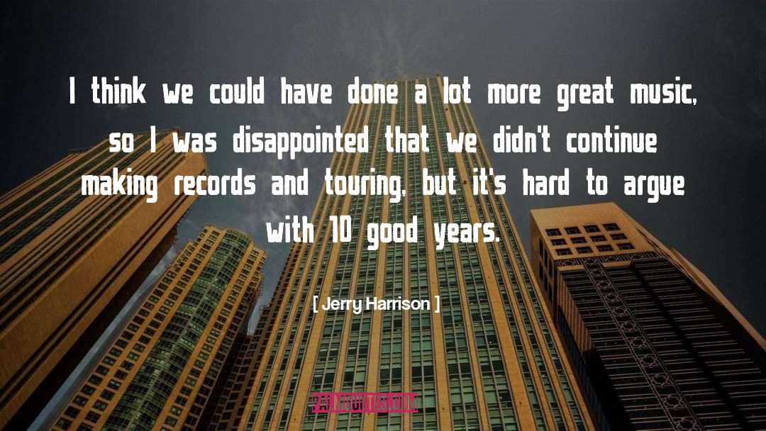 Making Records quotes by Jerry Harrison