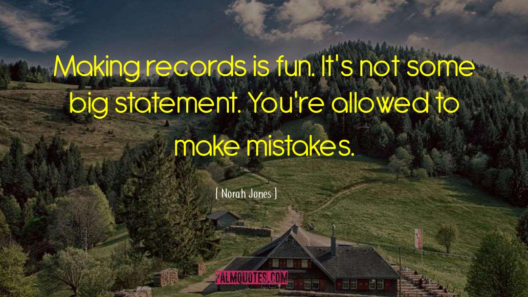 Making Records quotes by Norah Jones