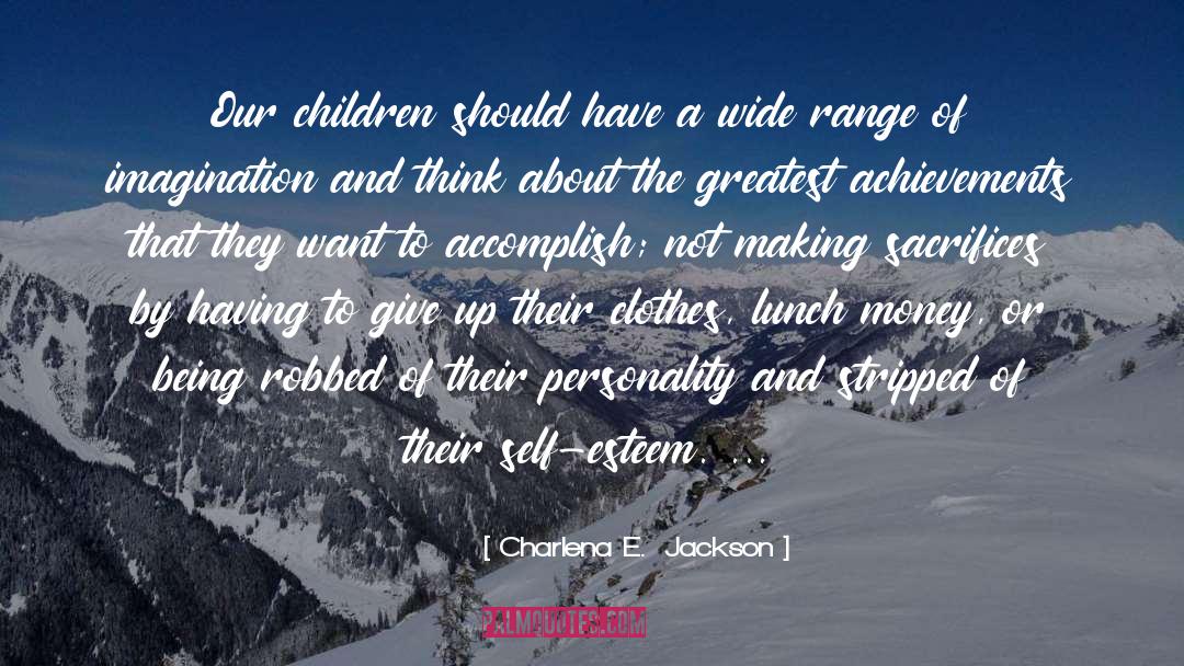 Making Sacrifices quotes by Charlena E.  Jackson