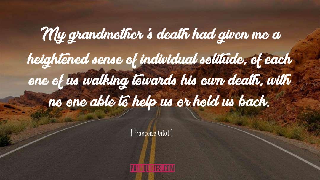 Making Sense Of Death quotes by Francoise Gilot