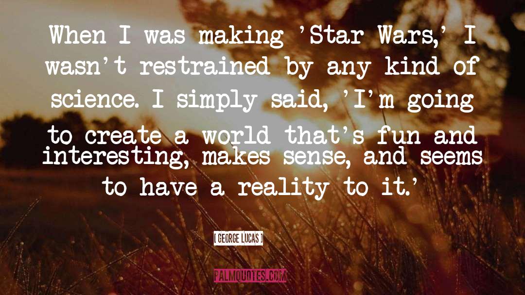 Making Sense Of Death quotes by George Lucas