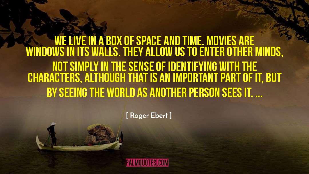 Making Sense Of The World quotes by Roger Ebert