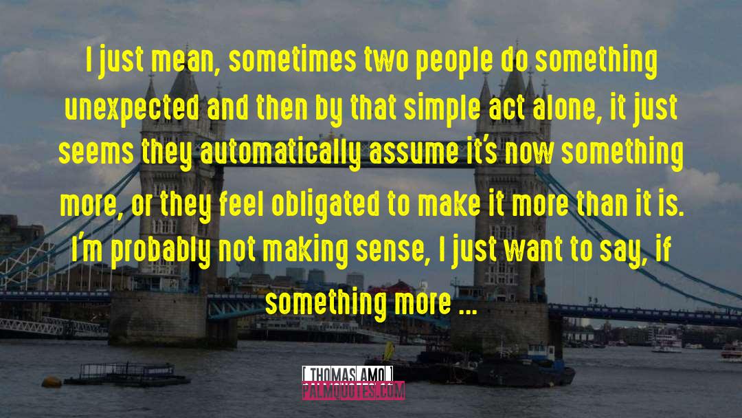 Making Sense quotes by Thomas Amo