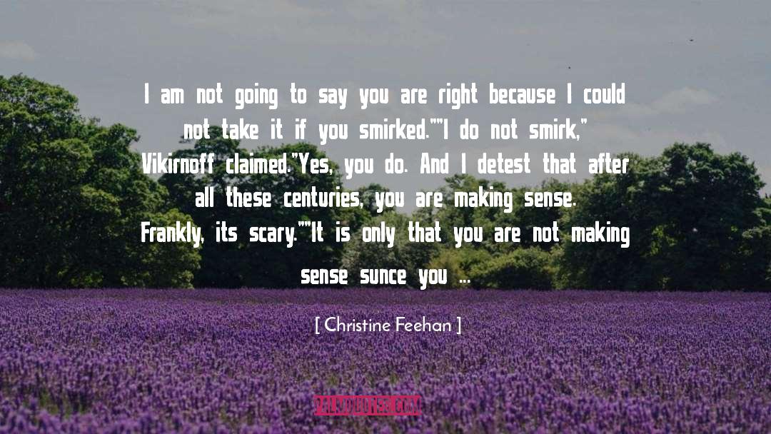 Making Sense quotes by Christine Feehan