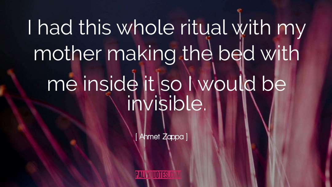 Making The Bed quotes by Ahmet Zappa