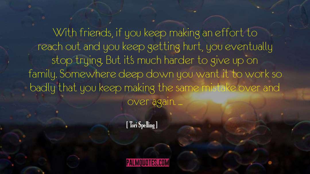 Making The Same Mistakes quotes by Tori Spelling