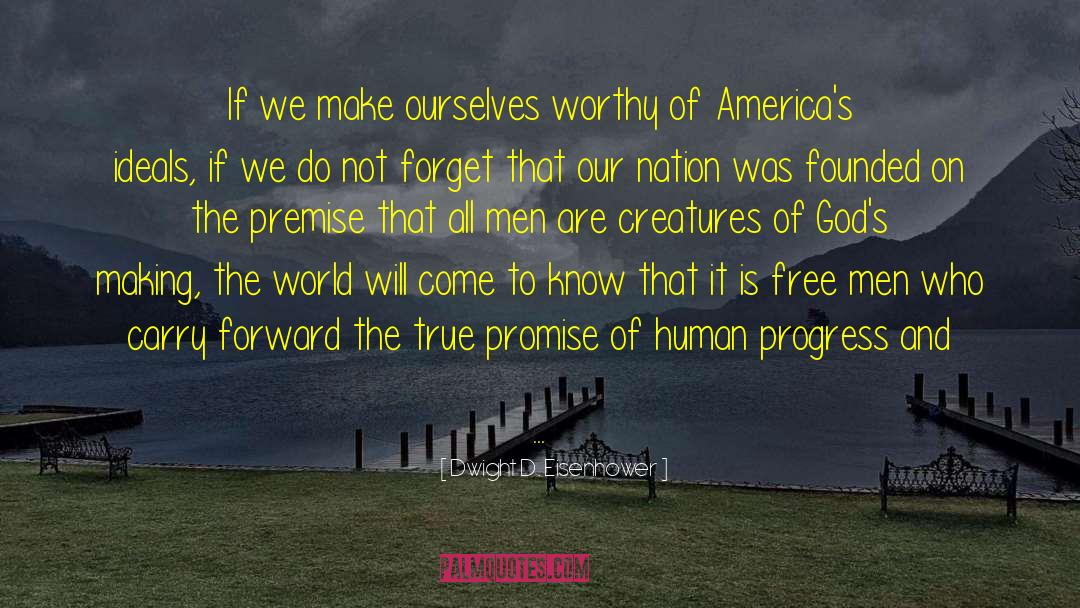 Making The World quotes by Dwight D. Eisenhower