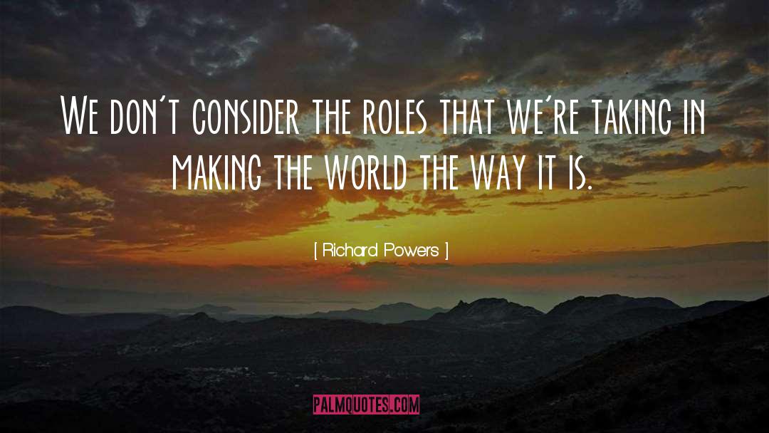 Making The World quotes by Richard Powers
