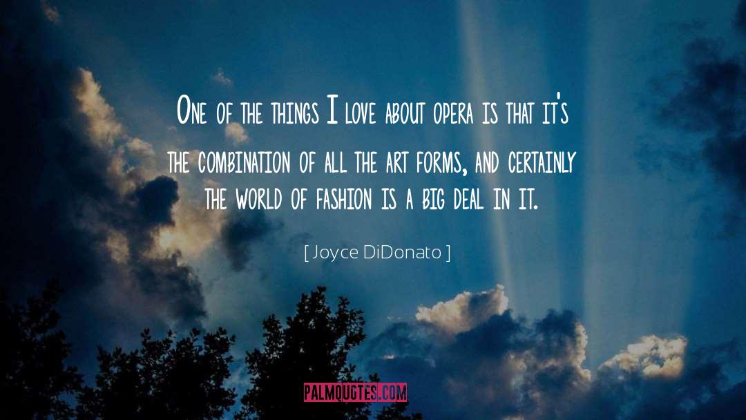 Making Things A Big Deal quotes by Joyce DiDonato