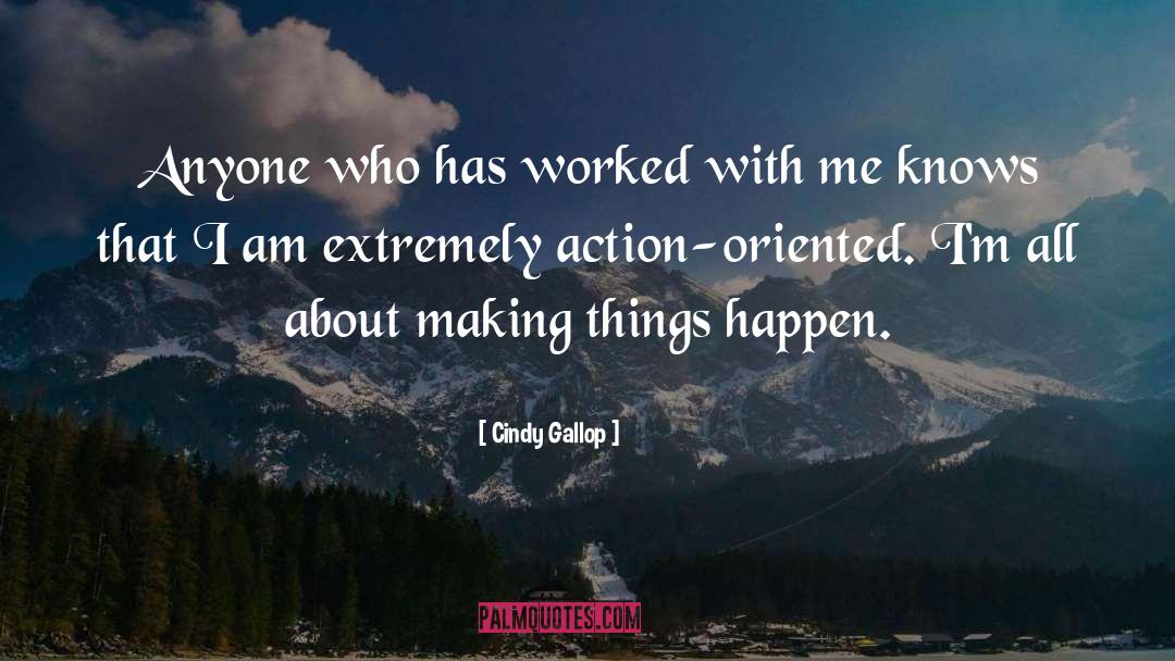 Making Things Happen quotes by Cindy Gallop