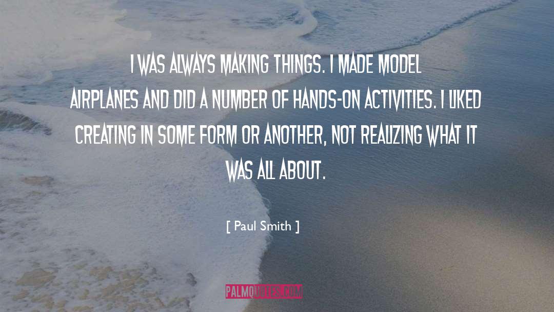 Making Things quotes by Paul Smith
