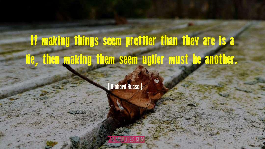 Making Things quotes by Richard Russo