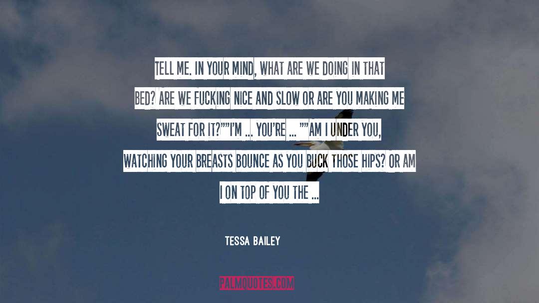 Making Time For Your Wife quotes by Tessa Bailey