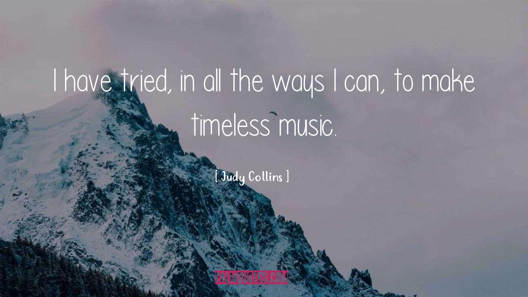 Making Time quotes by Judy Collins