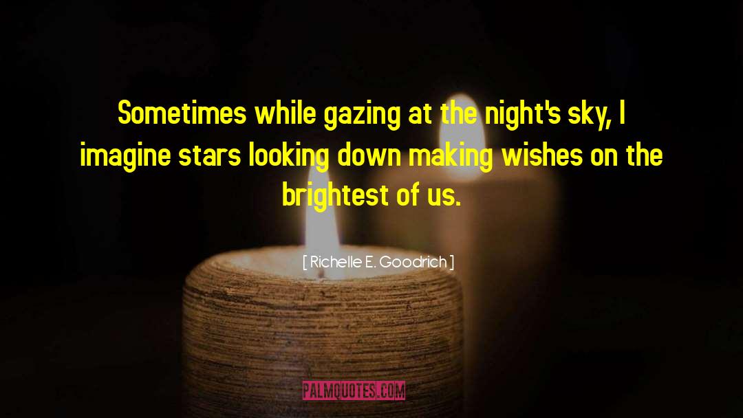 Making Wishes quotes by Richelle E. Goodrich
