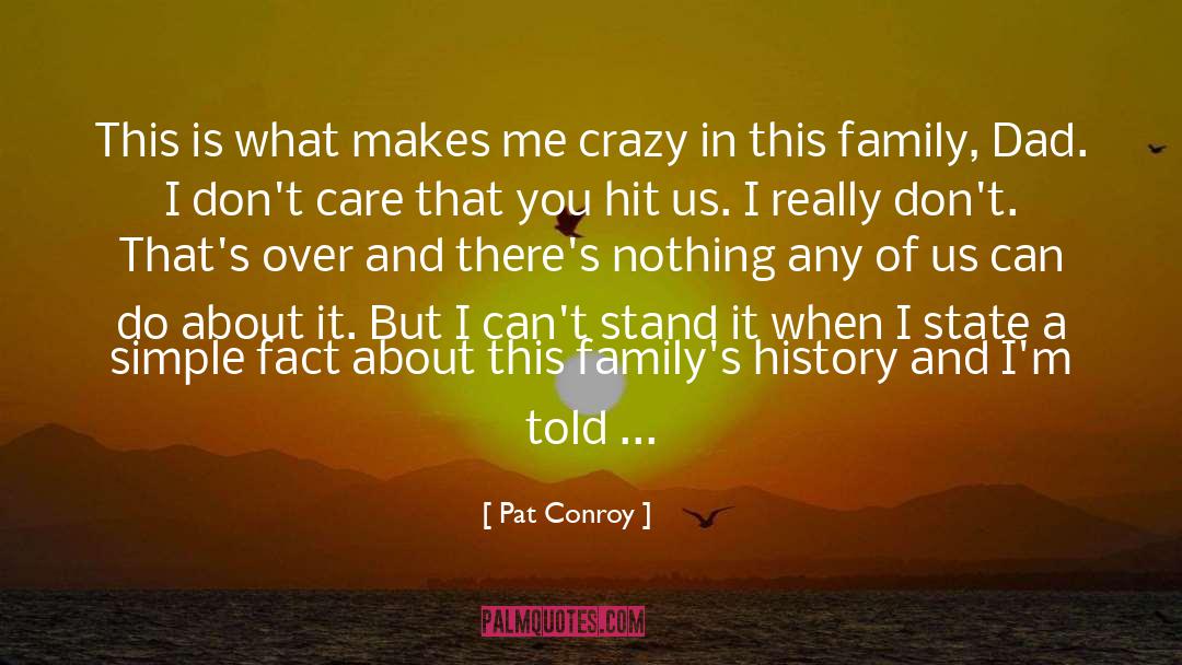 Making Your Luck quotes by Pat Conroy