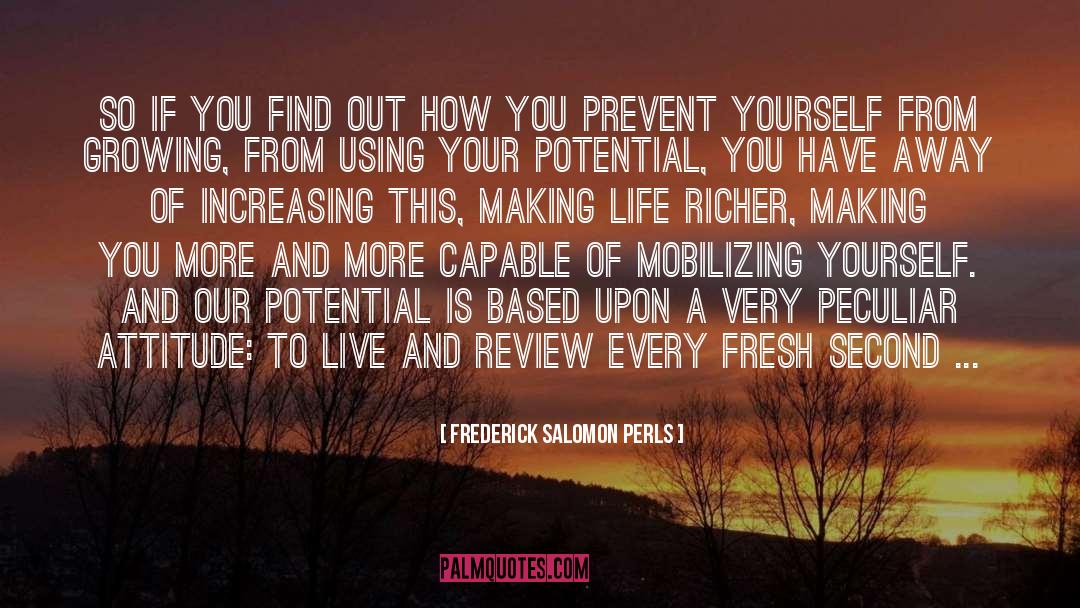Making Yourself A Priority quotes by Frederick Salomon Perls