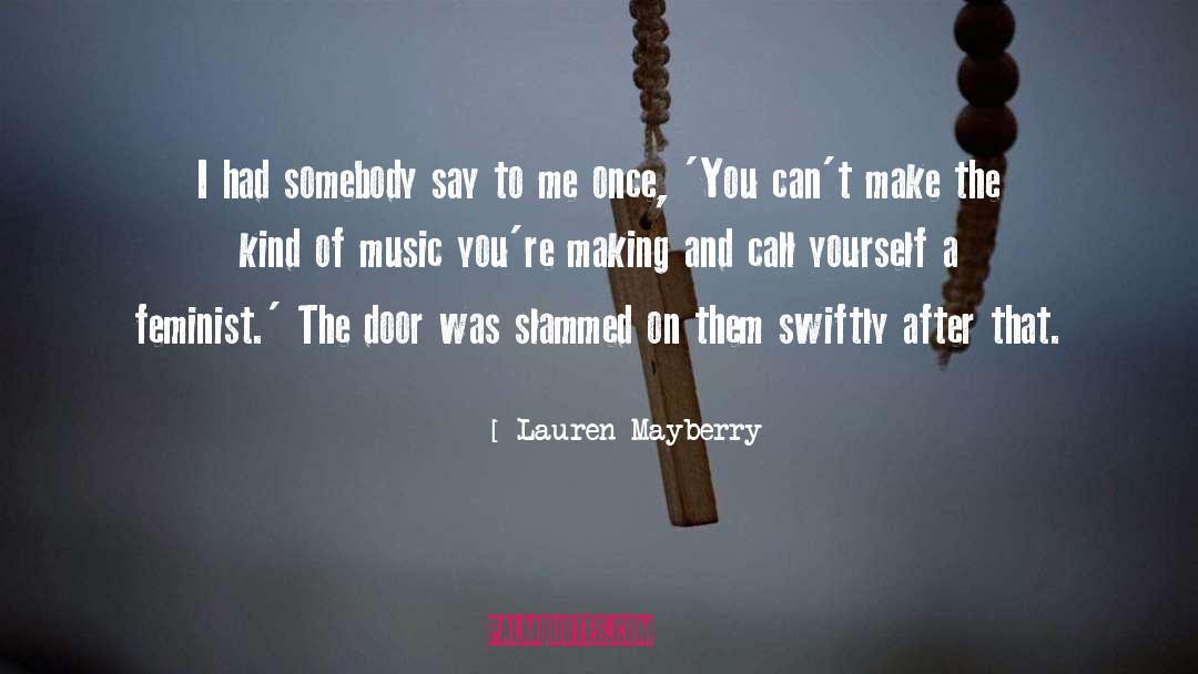 Making Yourself Heard quotes by Lauren Mayberry