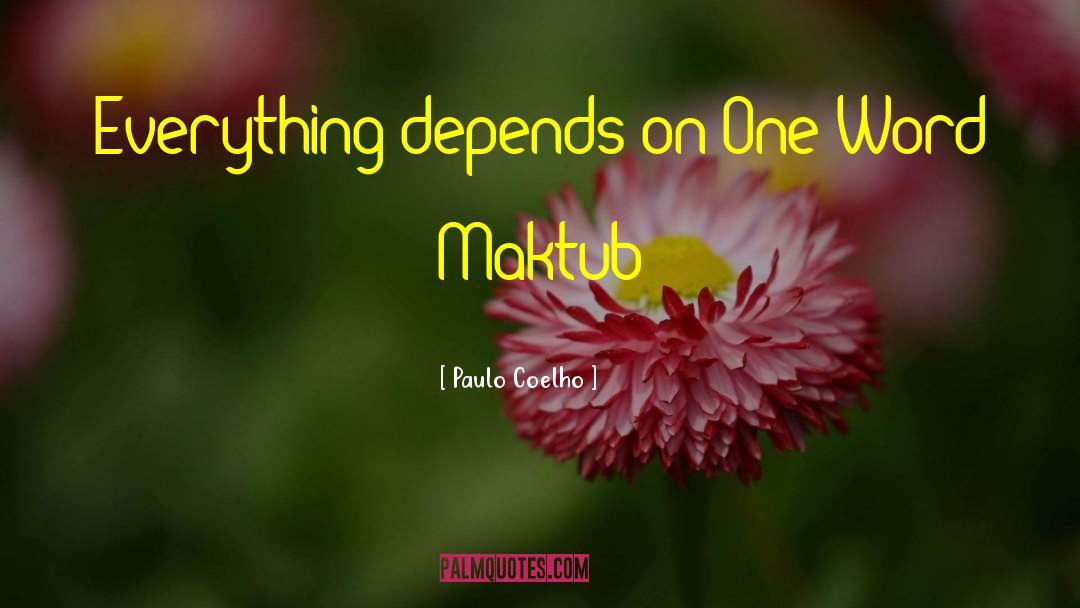 Maktub quotes by Paulo Coelho