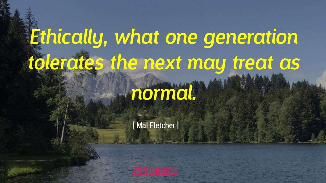 Mal Oretsev quotes by Mal Fletcher