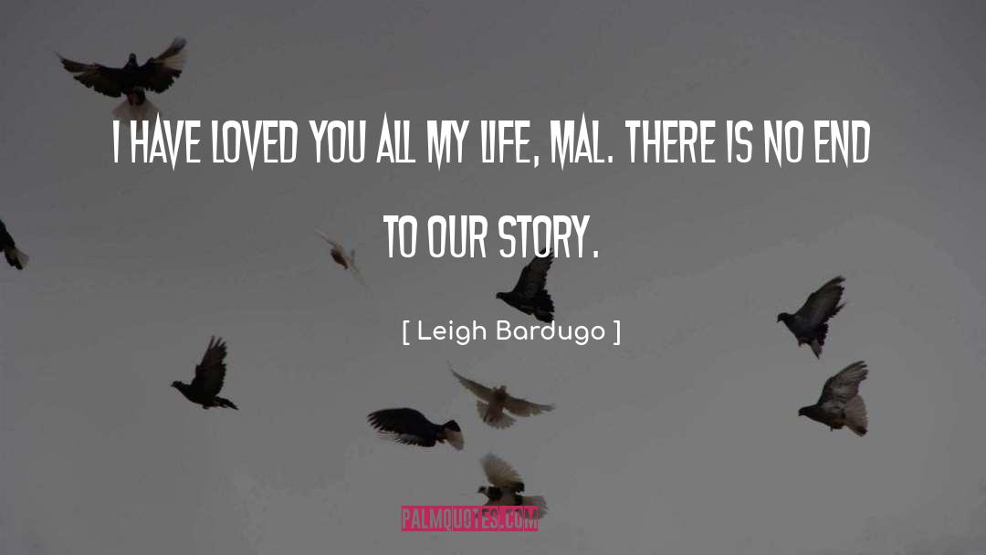 Mal quotes by Leigh Bardugo