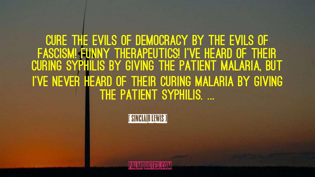 Malaria Eradication quotes by Sinclair Lewis