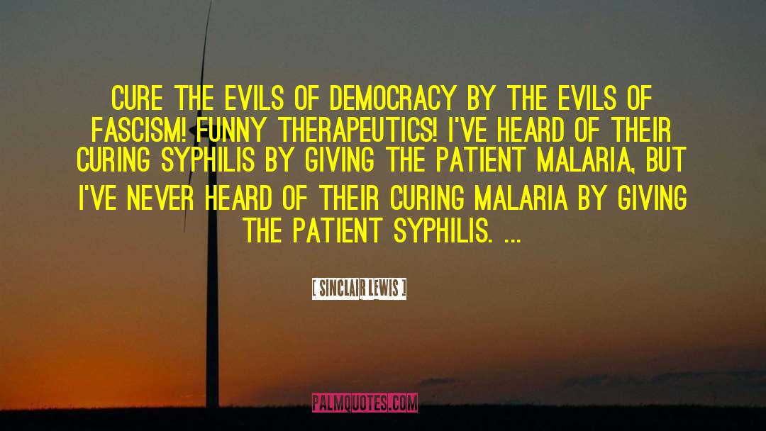 Malaria quotes by Sinclair Lewis