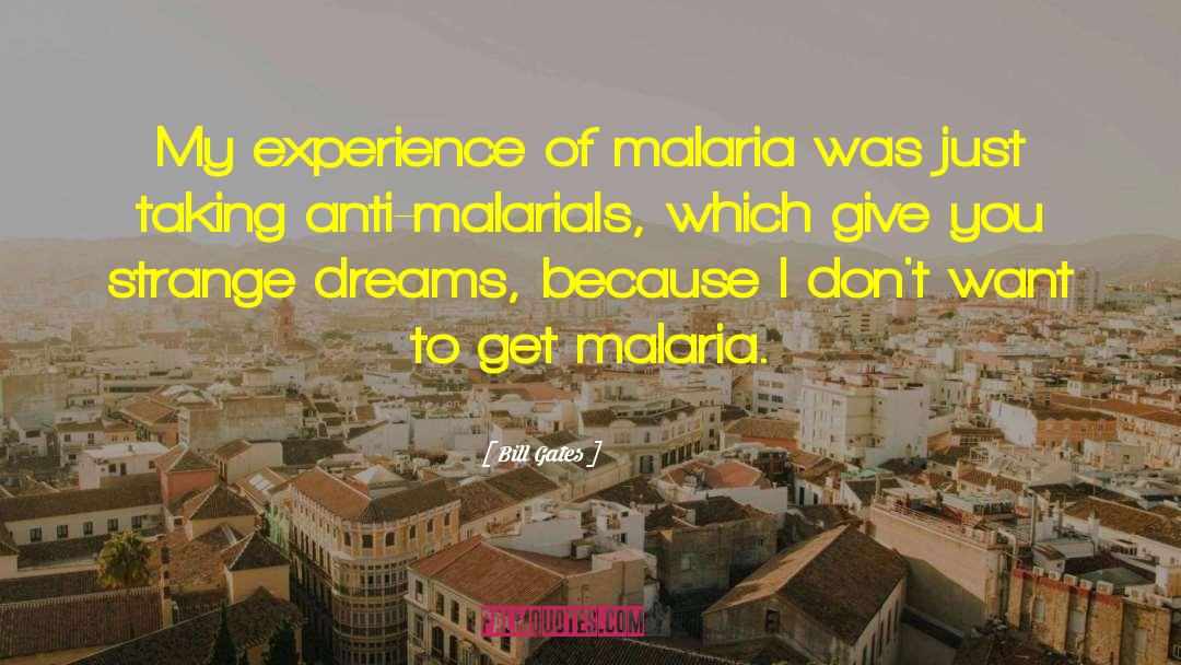 Malaria quotes by Bill Gates