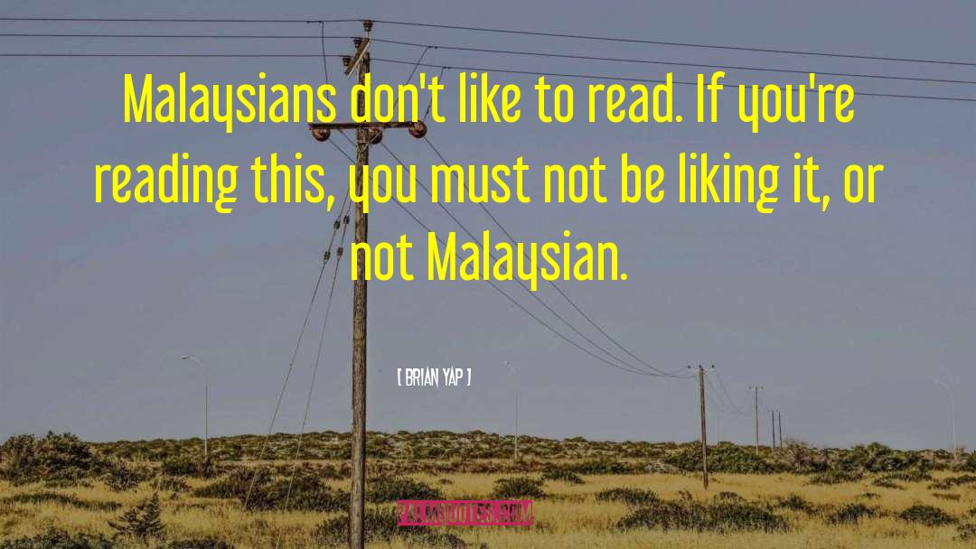 Malaysia quotes by Brian Yap