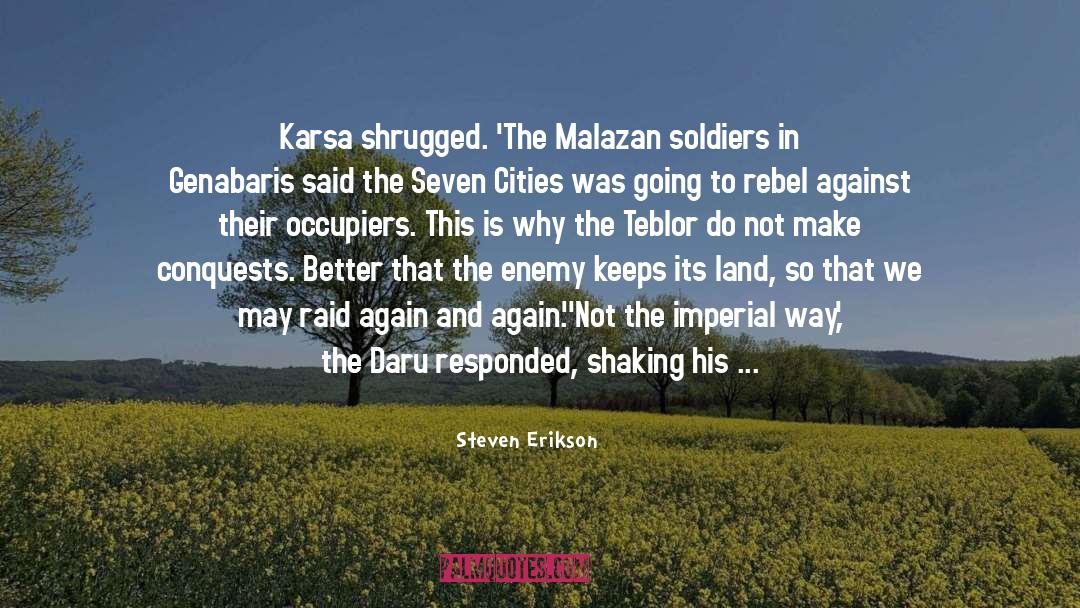 Malazan quotes by Steven Erikson