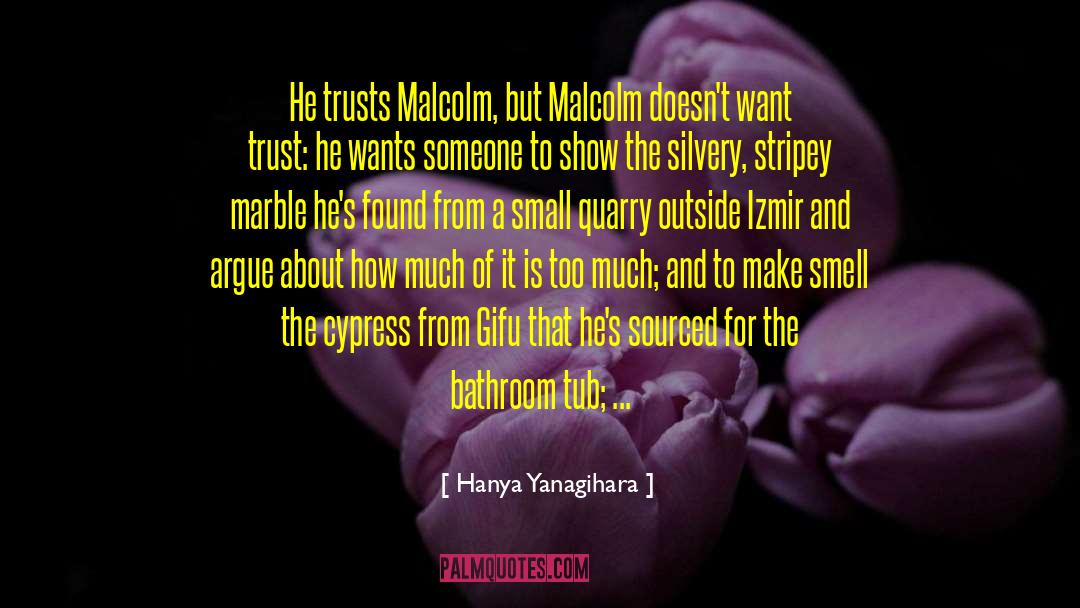 Malcolm Bradbury quotes by Hanya Yanagihara