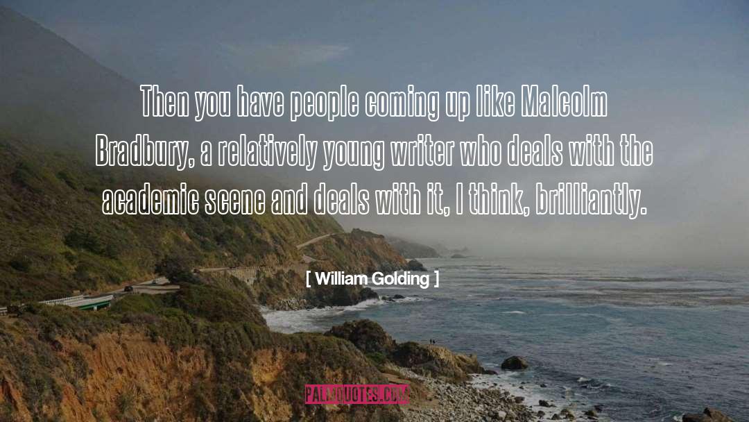 Malcolm Bradbury quotes by William Golding