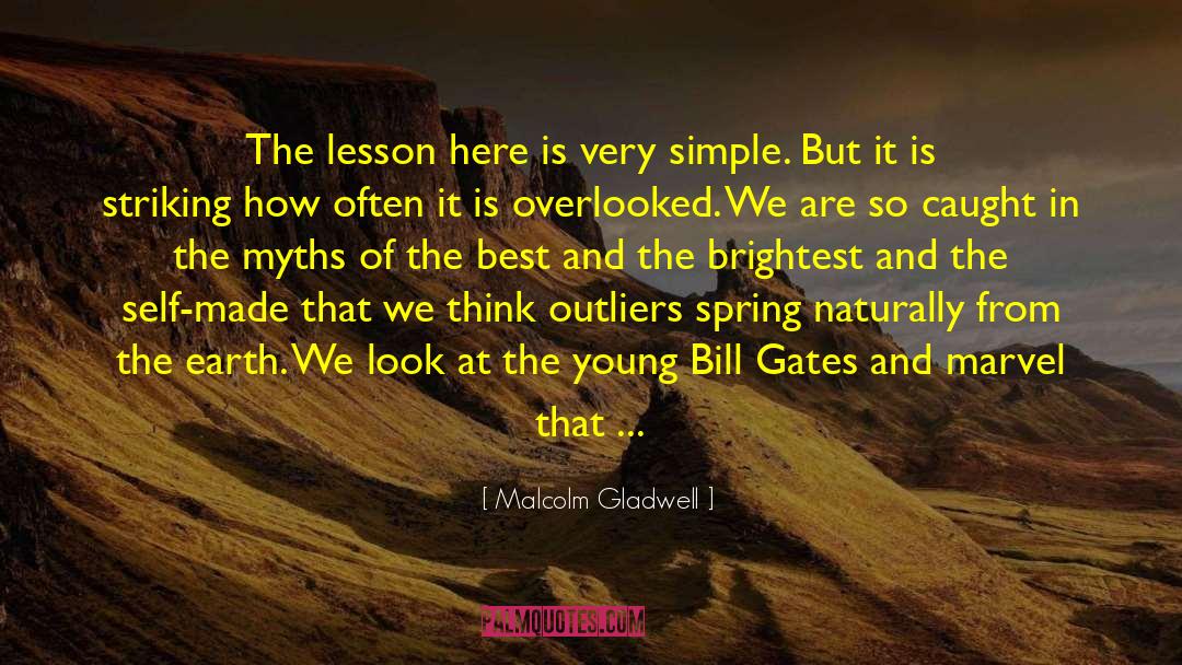 Malcolm Mcdowell quotes by Malcolm Gladwell