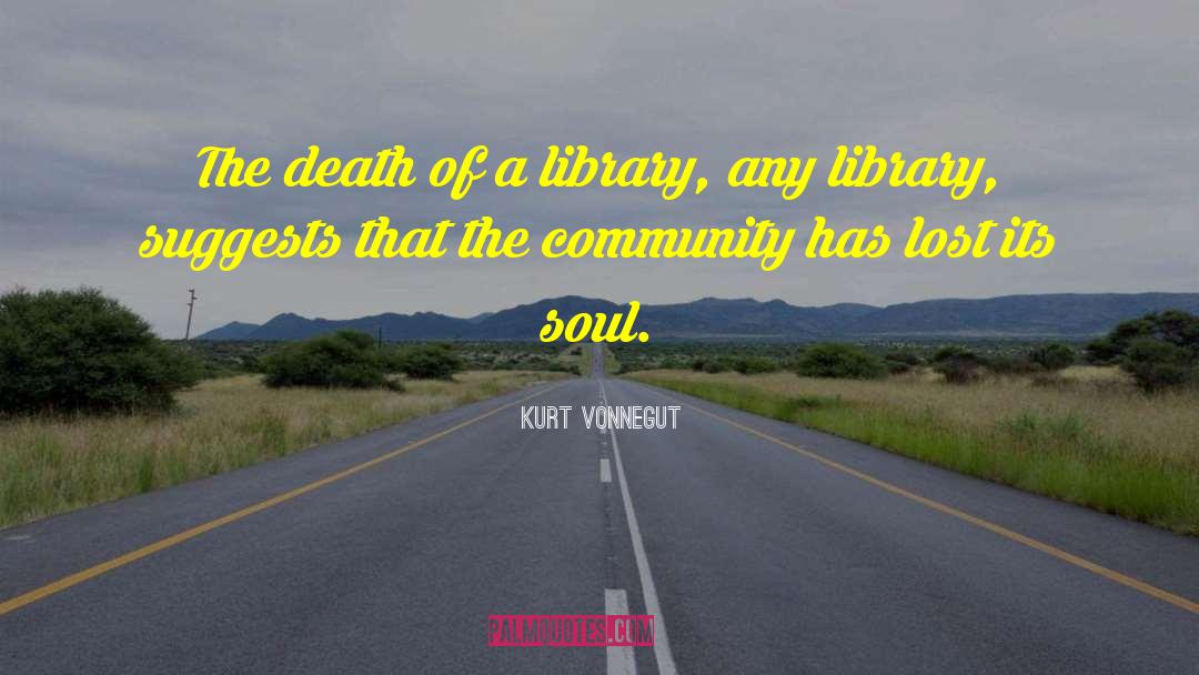 Malcolm X Library Quote quotes by Kurt Vonnegut