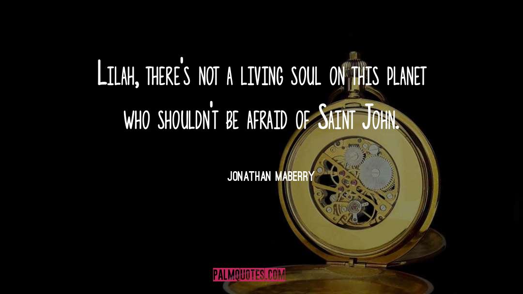 Malcom Saint quotes by Jonathan Maberry