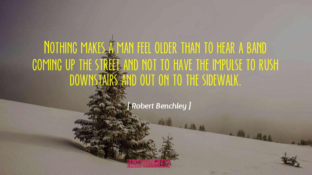 Male Aging quotes by Robert Benchley